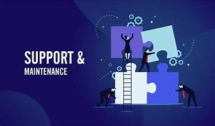 Support and Maintenance